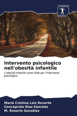 María Cristina Laiz Reverte (u. a.) | Intervento psicologico nell'obesità...