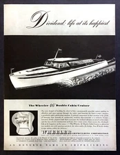 1946 Wheeler 46' Double Cabin Cruiser art Life at Its Happiest vintage print ad