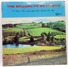 BROOKLYN SKYWAYS - I KNOW THE LORD LAID HIS HANDS ON ME - BLACK GOSPEL LP SEALED
