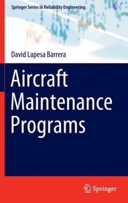 Aircraft Maintenance Programs (Springer Series in Reliability Engineering)
