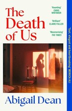 The Death of Us by Abigail Dean Paperback