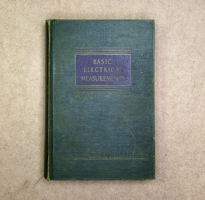 Vintage 1950 Basic Electrical Measurements 1st Edition by Stout HC