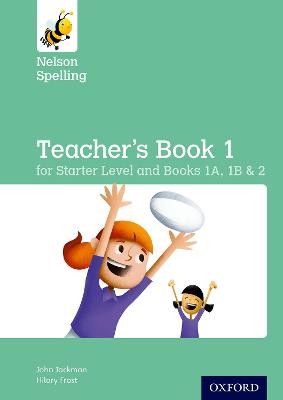 Nelson Spelling Teacher's Book (Reception-Year 2/P1-P3) - 9781408524015