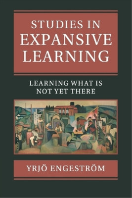 Yrjö Engeström Studies in Expansive Learning (Taschenbuch)