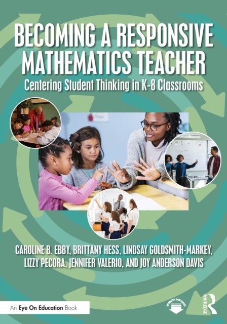 Becoming a Responsive Mathematics Teacher by Caroline B. Ebby PAPERBACK