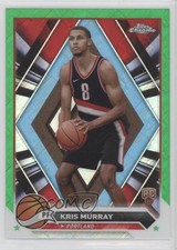 2023-24 Topps Chrome Green Topps Refractor Kris Murray #84 0y59