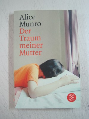 G - Alice Munro - Der Traum meiner Mutter