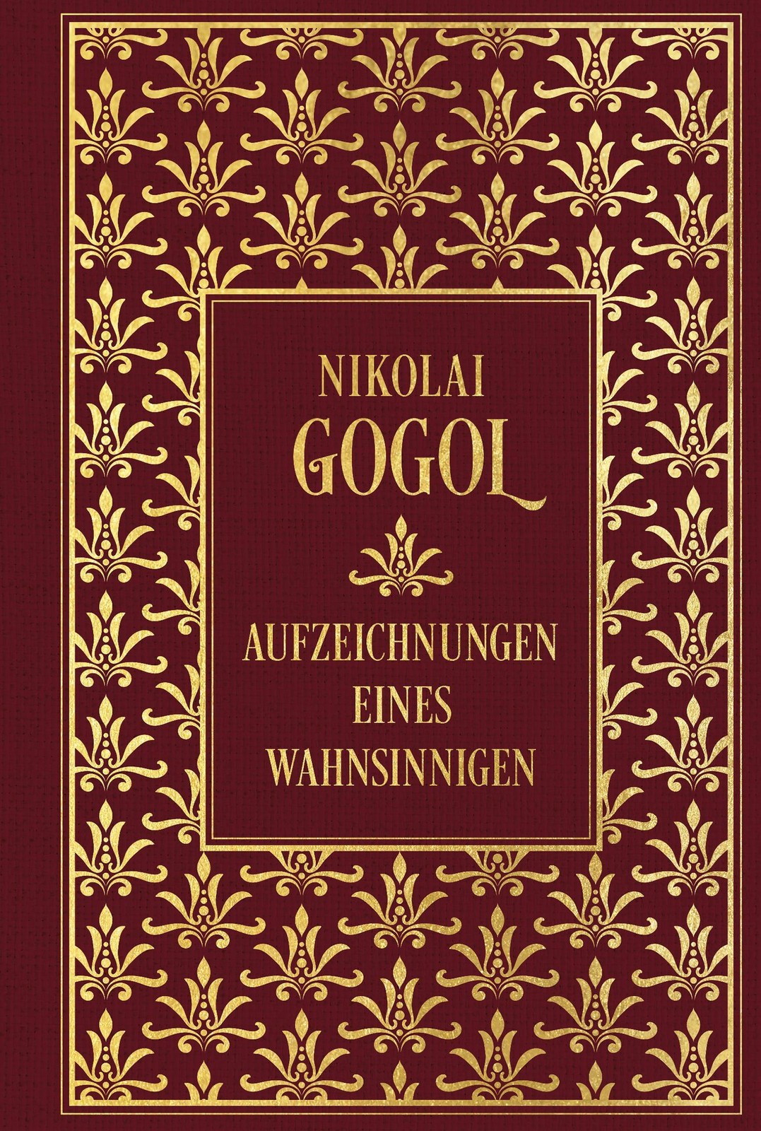 Aufzeichnungen eines Wahnsinnigen Nikolai Gogol