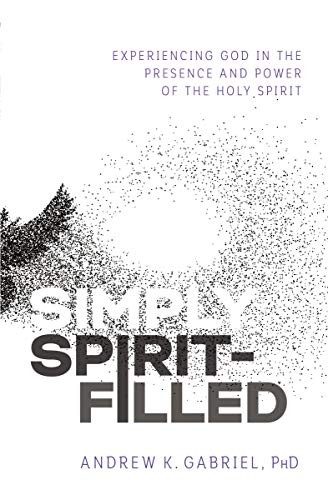 Simply SpiritFilled by Dr. Andrew K. Gabriel PAPERBACK 9780785223610 - Image 3