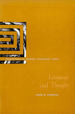 Sprache und Denken (Grundlagen der modernen Psychologie) von John B. Carroll