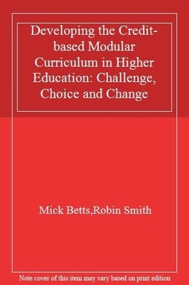 Developing the Credit-Based Modular Curriculum in Higher Educati