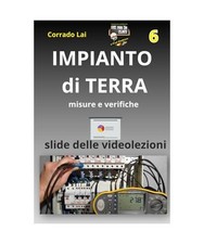 6 - impianti elettrici - misure e verifiche impianto di terra: slide delle video