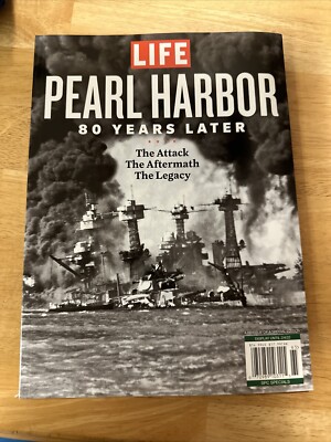 PEARL HARBOR 80 Years Later LIFE Publication The Attack The Aftermath The Legacy