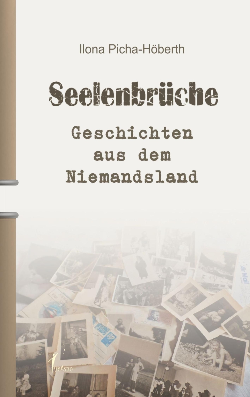 Thumbnail - Seelenbrüche Geschichten Aus Dem Niemandsland Ilona Picha-höberth
