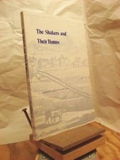 THE SHAKERS AND THEIR HOMES: A CONCISE HISTORY OF THE By Charles Edson Robinson