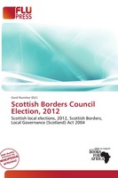 Gerd Numitor | Scottish Borders Council Election, 2012 | Taschenbuch | Englisch