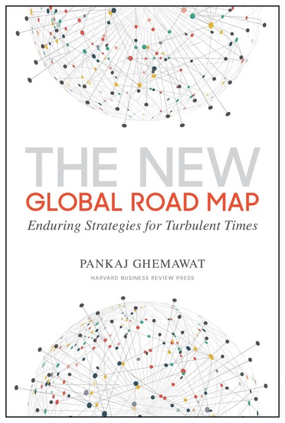 The New Global Road Map | Enduring Strategies For Turbulent Times | Ghemawat-image