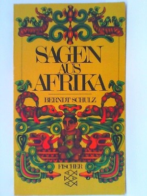 Sagen aus Afrika. Schulz, Berndt: