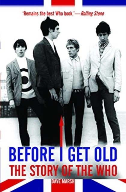 Before I Get Old by Dave Marsh PAPERBACK 9780859655637