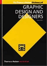 The Thames & Hudson Dictionary of Graphic Design and Designers (World of Art...
