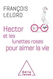 Hector et les lunettes roses pour aimer la vie von ... | Buch | Zustand sehr gut