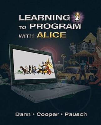 Learning to Program with Alice (w/ CD ROM) (3rd Edition) - Paperback - GOOD