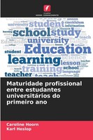 Maturidade Profissional Entre Estudantes UniversitáRios Do Primeiro Ano Buch
