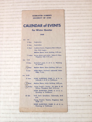 ASSOCIATED STUDENTS UNIVERSITY OF UTAH CALENDAR of EVENTS Winter Quarter 1949