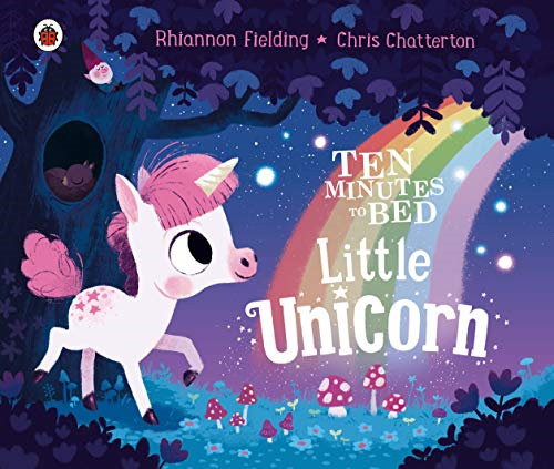 Ten Minutes to Bed: Little Unicorn (Ten Minutes to Bed, 1) - Fielding, Rhiannon