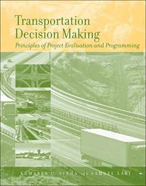 Transportation Decision Making: - Hardcover, by Sinha Kumares C.; - Very Good