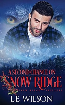 L E Wilson A Second Chance On Snow Ridge (Taschenbuch)