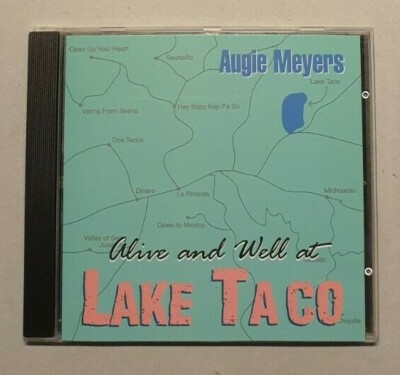 Augie Meyers  - Alive and Well at Lake Taco - Versandrabatt ab zweiter CD