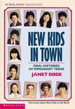 New Kids In Town: Oral Histories Of Immigrant- Janet Bode, 0590441442, paperback