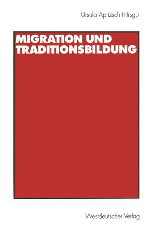 Thumbnail - Ursula Apitzsch | Migration Und Traditionsbildung | Taschenbuch |