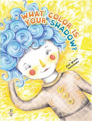 What Color is Your Shadow? by Daniela Sann ngel (Spanish) Paperback Book