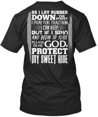 Drag Racing Prayer As I Lay Rubber Down T-Shirt Made in the USA Size S to 5XL