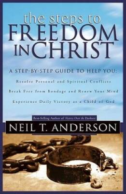 Steps to Freedom in Christ: The Step-by-Step Guide to Freed - VERY GOOD