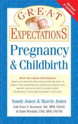 Great Expectations: Pregnancy & Childbirth - Paperback - GOOD