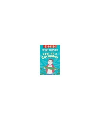 Cool as a Cucumber, Michael Morpurgo
