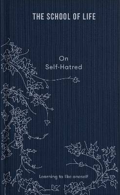 On Self-hatred, School, The,  Hardback