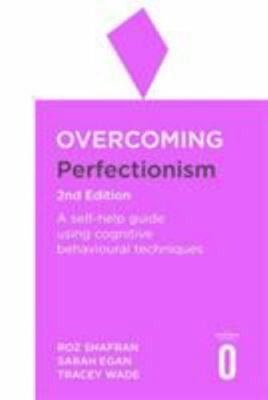 Overcoming Perfectionism 2nd Edition: A s- 9781472140562, Roz Shafran, paperback