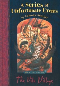 The Vile Village 7 Series Of Unfortunate Events By Snicket Lemony Hardback 9781405207348 Ebay
