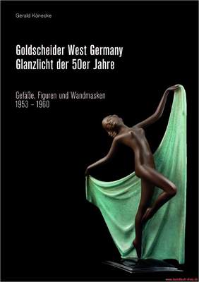 Fachbuch Goldscheider West-Germany, Keramik Design der 50er Jahre, NEU