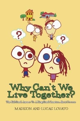 Why Can't We Live Together?: The Kid-Sized Answer To A King-Sized Question A...