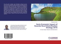 Mutabaruka Alexis | Socio Economic Impact Of Rwanda Rural Electrification...