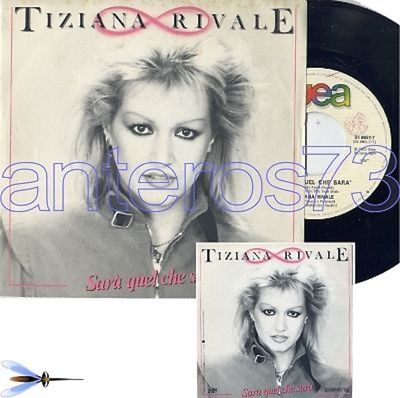 TIZIANA RIVALE ''SARA' QUEL CHE SARA''' RARO 45GIRI SANREMO - MINT