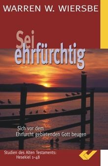 Sei ehrfürchtig von Warren W. Wiersbe | Buch | Zustand gut