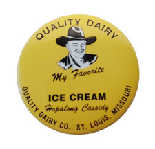 Vintage Hopalong Cassidy Ice Cream Pinback Quality Dairy St. Louis MO - 1950