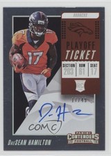 2018 Panini Contenders Rookie RPS Playoff Ticket 17/49 DaeSean Hamilton Auto s3g