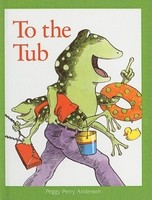 To The Tub By Peggy Perry Anderson. To The Tub By Peggy Perry Anderson.